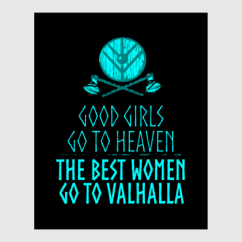 Постер с принтом The best women go to Valhalla