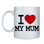 I Love My Mum