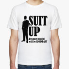 SUIT UP