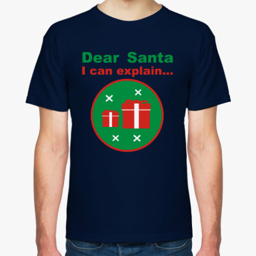Футболка с принтом Dear Santa, I can explain...