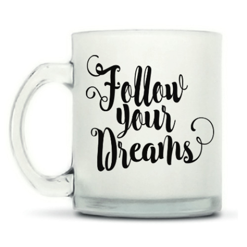 Кружка матовая с принтом Follow your dreams