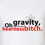  'oh gravity'