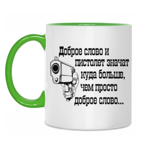 Кружка с принтом Доброе слово и пистолет..