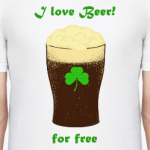 I love beer for free Люблю бесплатное пиво