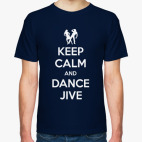 Keep Calm And Dance Jive