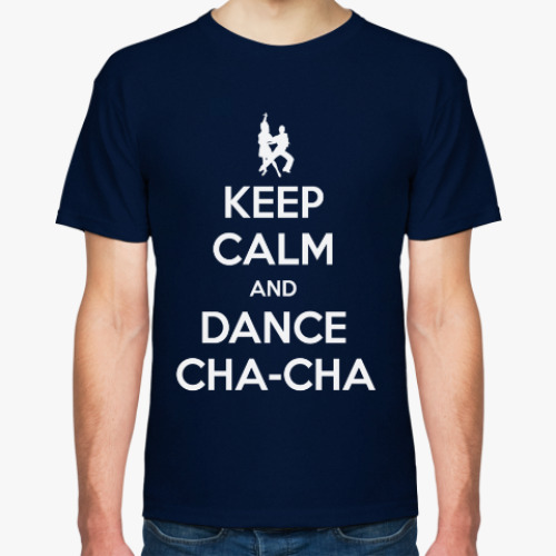 Футболка с принтом Keep Calm And Dance Cha-Cha