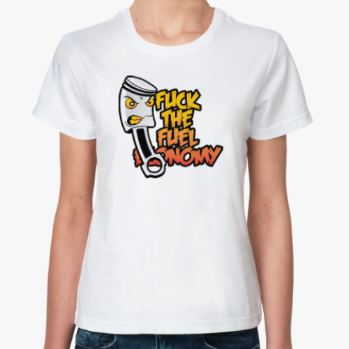 Классическая футболка с принтом Fuck The Fuel Economy