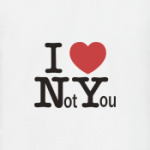 I Love Not You