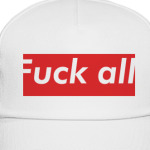 Fuck all