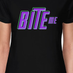 Bite me