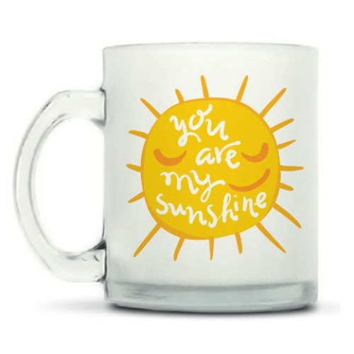 Кружка матовая с принтом You are my sunshine!
